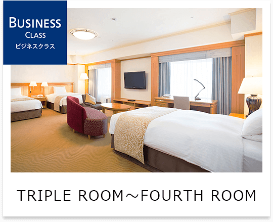 Business Class Triple Room～Fourth Room