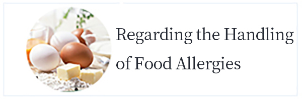 Regarding the Handling of Food Allergies